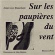 Sur les paupieres du vent