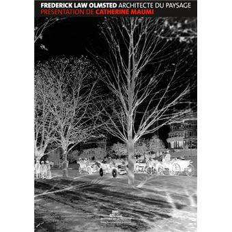 Frederick Law Olmsted. Anthologie de textes