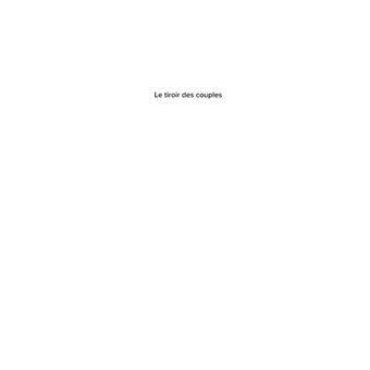 Les tiroirs des couples