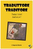 Traduttore, traditore