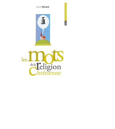 Les mots de la religion chretienne