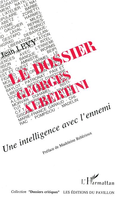 Le dossier Georges Albertini - Jean Levy - broché