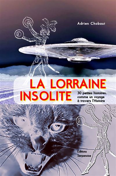 La Lorraine insolite