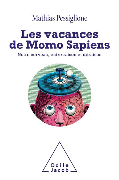 Les Vacances de Momo Sapiens - Mathias Pessiglione - broché