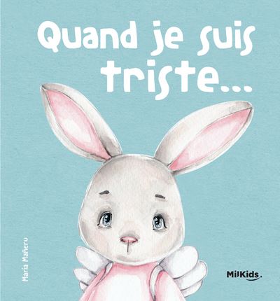 Quand je suis triste - Mes premières émotions -  Libsa - broché