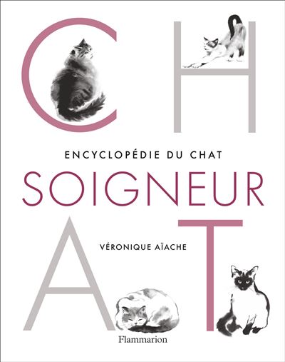 Encyclopédie Du Chat Soigneur - Relié - Véronique Aïache, Livre Tous ...