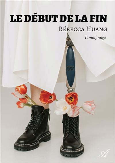 Le début de la fin - Rébecca Huang - broché