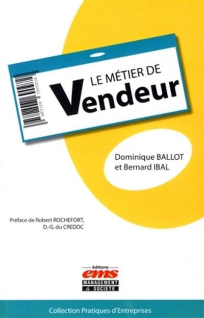 Le métier de vendeur - Dominique Ballot - broché