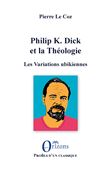 Philip K. Dick et la Théologie