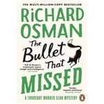 The Bullet That Missed