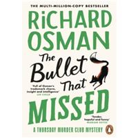The Bullet That Missed