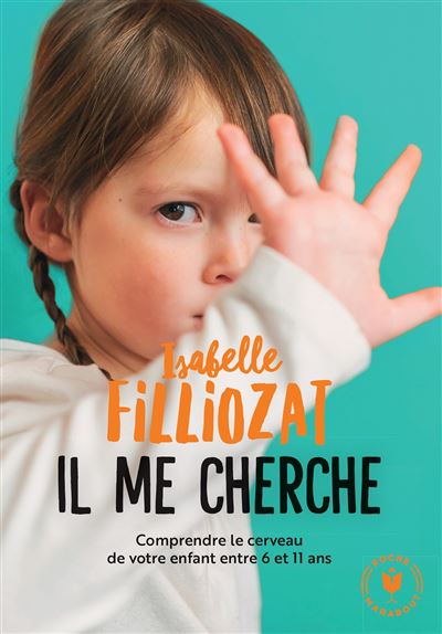 Il me cherche - Isabelle Filliozat - Poche