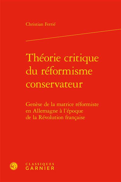 Théorie critique du réformisme conservateur