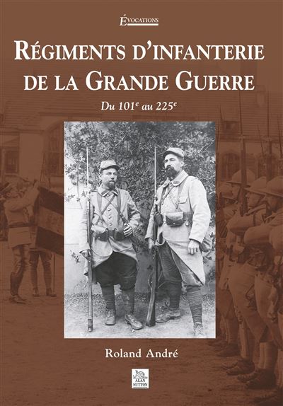 Régiments d'infanterie de la Grande Guerre
