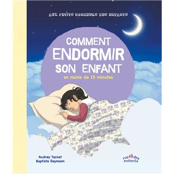Comment endormir son enfant en moins de 15 minutes