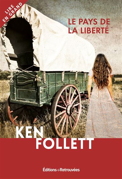 Le pays de la liberté - Ken Follett - broché