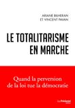Le totalitarisme en marche