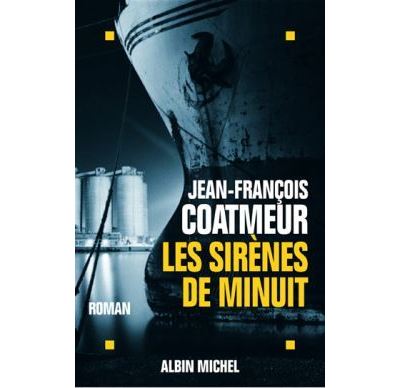 Les Sirènes de minuit - Jean-François Coatmeur - broché