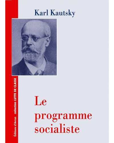 Le programme socialiste - Karl Kautsky - broché
