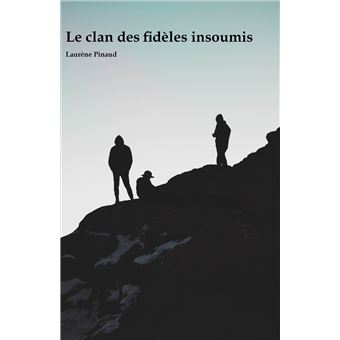 Le Clan des fidèles insoumis