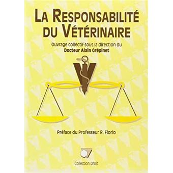 La responsabilité du vétérinaire