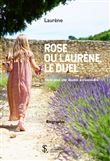 Rose ou Laurène, le duel
