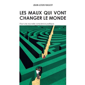 Les maux qui vont changer le monde