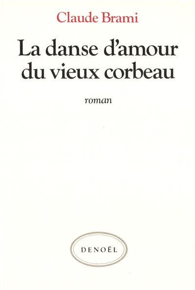 La Danse d'amour du vieux corbeau
