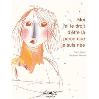 Moi j'ai le droit d'être là parce que je suis née