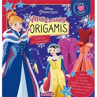 Disney Princesses - Coup de coeur créations - Mon dressing en origamis (Cendrillon et Blanche-Neige