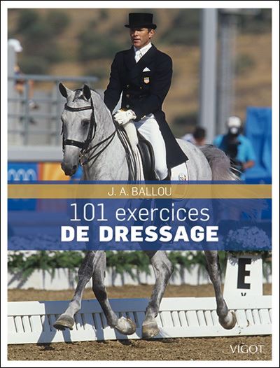 101 exercices de dressage : pour le cheval et pour le cavalier