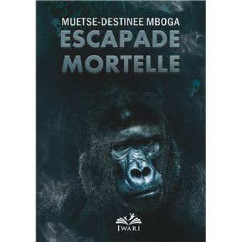 Escapade Mortelle