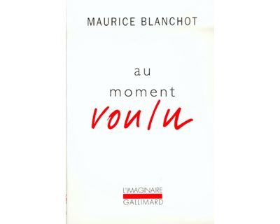 Au moment voulu - Maurice Blanchot - Gallimard - Poche - Roman