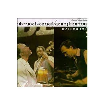 Ahmad Jamal Trio Gary Burton In Concert Ahmad Jamal CD album