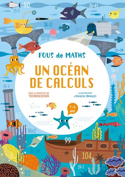 Cahier Un océan de calculs - Fous de maths -  Tecnoscienza - broché