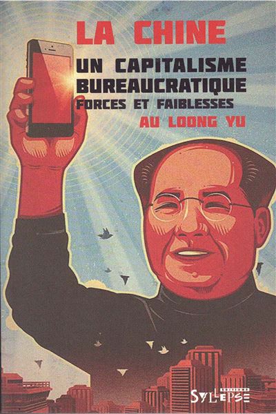 Chine, un capitalisme bureaucratique