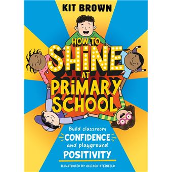 How to Shine at Primary School - 1