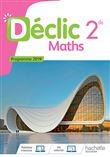 Mathématiques Déclic 2nde - Livre Élève