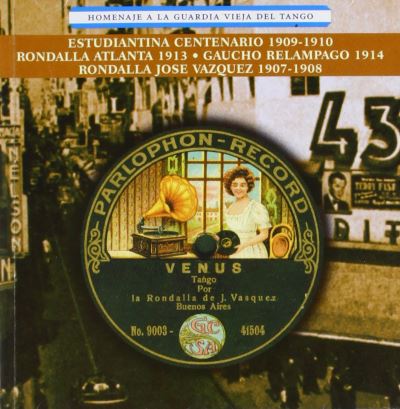 Homenaje a la guardia vieja del tango 1907 - 1914
