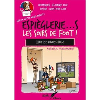 Espiègleries Les soirs de foot !