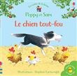 Le chien tout-fou - Poppy et Sam - Mini-livres