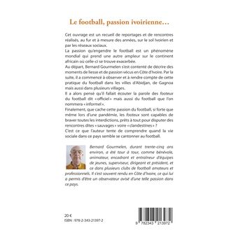 Le football, passion ivoirienne...avec les chroniques de Boris Anselme Takoué