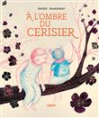 A l'ombre du cerisier
