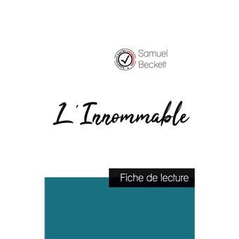 L Innommable De Samuel Beckett Fiche De Lecture Et Analyse Complete De L Oeuvre Broche Samuel Beckett Achat Livre Fnac