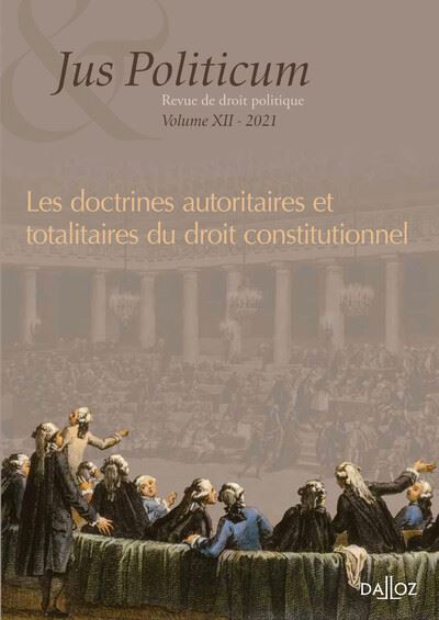 Jus politicum - vol. XII - Doctrines autoritaires et totalitaires du droit constitutionnel -  Collectif - broché