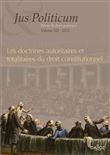 Jus politicum - Volume XII Doctrines autoritaires et totalitaires du droit constitutionnel