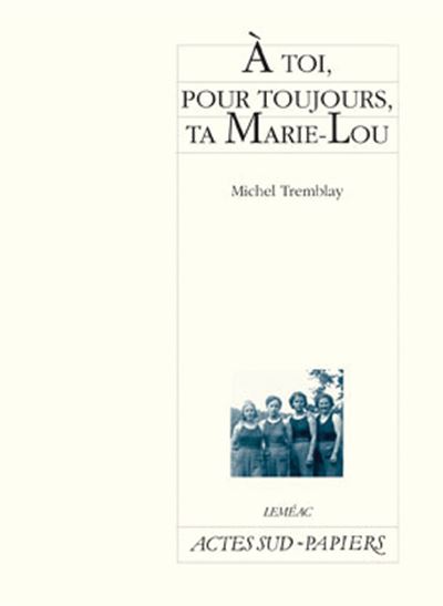 A toi, pour toujours, ta Marie-Lou
