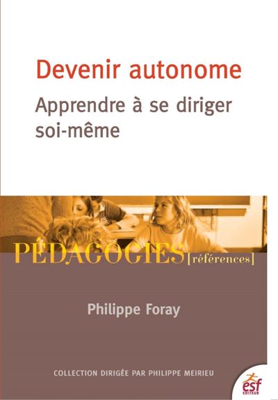 Devenir autonome apprendre à se diriger soi-même