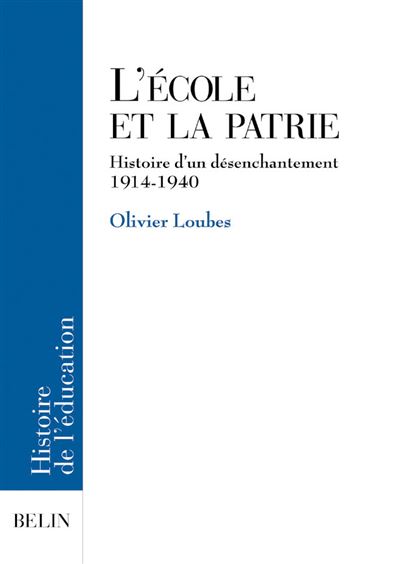 L'école et la patrie - Olivier Loubes - broché