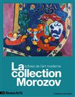 La collection morozov.icones de l'art moderne